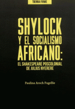 SHYLOCK Y EL SOCIALISMO AFRICANO EL SHAKESPEARE POSCOLONIAL