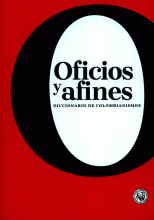 OFICIOS Y AFINES DICCIONARIO DE COLOMBIANISMOS