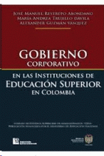 GOBIERNO CORPORATIVO EN LAS INSTITUCIONES DE EDUCACIÓN SUPERIOR EN COLOMBIA