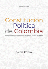 CONSTITUCION POLITICA DE (10ª ED) COLOMBIA CONCORDANCIAS REFERENCIAS HISTORICAS INDICE ANALITICO