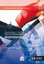 PLANIFICACIÓN Y CONTROL DEL ENTRENAMIENTO DE RESISTENCIA