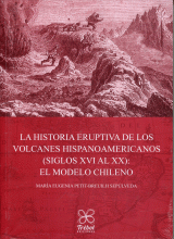 HISTORIA ERUPTIVA DE LOS VOLCANES HISPANOAMERICANOS, LA (SIGLOS XVI AL XX)
