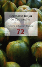 RECETARIO MAYA DE CAMPECHE NO. 72