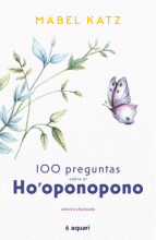 100 PREGUNTAS SOBRE EL HO`OPONOPONO
