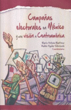 CAMPAÑAS ELECTORALES EN MÉXICO Y UNA VISIÓN A CENTROAMÉRICA.