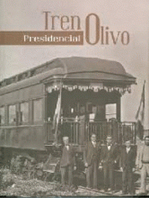 TREN PRESIDENCIAL OLIVO