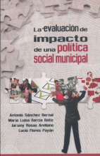 EVALUACIÓN DE IMPACTO DE UNA POLÍTICA SOCIAL MUNICIPAL, LA