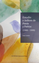 ESTUDIO E ÍNDICES DE POESÍA Y POÉTICA (1988-1999)