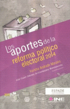 APORTES DE LA REFORMA POLÍTICO ELECTORAL 2014