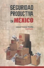 SEGURIDAD PRODUCTIVA EN MÉXICO
