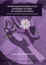 INTERVENCIÓN PSICOEDUCATIVA EN MUJERES Y VÍCTIMAS DE VIOLENCIA DE PAREJA
