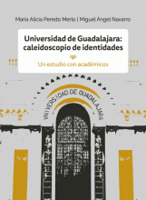 UNIVERSIDAD DE GUADALAJARA: CALEIDOSCOPIO DE IDENTIDADES