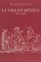 VIDA EN MÉXICO, LA (1849-1909)