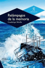 RELÁMPAGOS DE LA MEMORIA