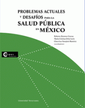 PROBLEMAS ACTUALES Y DESAFÍOS PARA LA SALUD PÚBLICA EN MÉXICO