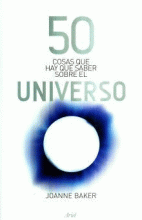 50 COSAS QUE HAY QUE SABER SOBRE EL UNIVERSO