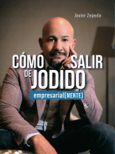 COMO SALIR DE JODIDO EMPRESARIAL(MENTE)