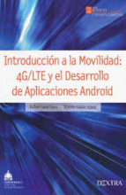 INTRODUCCION A LA MOVILIDAD: 4G/LTE Y EL DESARROLLO DE APLICACIONES CON ANDROID