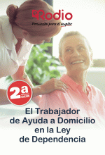 LIBRO DE IMPRESIÓN BAJO DEMANDA - EL TRABAJADOR DE AYUDA A DOMICILIO EN LA LEY DE LA DEPENDENCIA