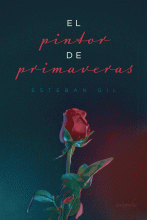 LIBRO DE IMPRESIÓN BAJO DEMANDA - EL PINTOR DE PRIMAVERAS