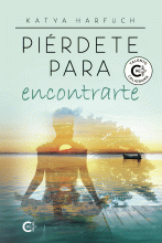 LIBRO DE IMPRESIÓN BAJO DEMANDA - PIÉRDETE PARA ENCONTRARTE