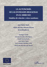 LIBRO DE IMPRESIÓN BAJO DEMANDA - LA AUTONOMÍA DE LAS ENTIDADES RELIGIOSAS EN EL DERECHO.MODELOS DE RELACIÓN Y OTRAS CUESTIONES