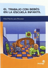 TRABAJO CON BEBES EN LA ESCUELA INFANTIL, EL