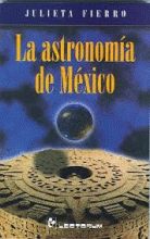 ASTRONOMÍA DE MÉXICO, LA