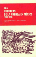 LAS CULTURAS DE LA PRENSA EN MÉXICO (1880-1940) (RÚSTICA)
