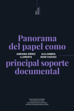 PANORAMA DEL PAPEL COMO PRINCIPAL SOPORTE DOCUMENTAL