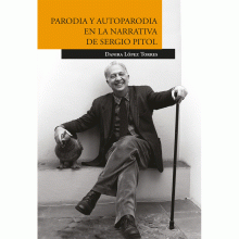 LIBRO DE IMPRESIÓN BAJO DEMANDA - PARODIA Y AUTOPARODIA EN LA NARRATIVA DE SERGIO PITOL
