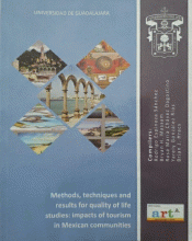 METHODS, TECHNIQUES AND RESULTS FOR QUALITY OF LIFE STUDIES : IMPACTS OF TOURISM IN MEXICAN COMMUNITIES