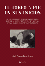 LIBRO DE IMPRESIÓN BAJO DEMANDA - EL TOREO A PIE EN SUS INICIOS