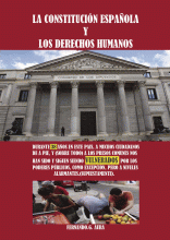 LIBRO DE IMPRESIÓN BAJO DEMANDA - LA CONSTITUCIÓN ESPAÑOLA Y LOS DERECHOS HUMANOS DURANTE 38 AÑOS EN ESTE PAÍS, A MUCHOS CIUDADANOS DE A PIE, Y (SOBRE TODO) A LOS PRESOS COMUNES NOS HAN SIDO Y SIGUEN