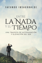 LIBRO DE IMPRESIÓN BAJO DEMANDA - ENTRE LA NADA Y EL TIEMPO