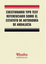 LIBRO DE IMPRESIÓN BAJO DEMANDA - CUESTIONARIO TIPO TEST REFERENCIADO SOBRE EL ESTATUTO DE AUTONOMÍA DE ANDALUCÍA