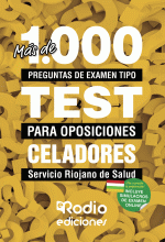 LIBRO DE IMPRESIÓN BAJO DEMANDA - MÁS DE 1.000 PREGUNTAS DE EXAMEN TIPO TEST PARA OPOSICIONES. CELADORES. SERVICIO RIOJANO DE SALUD