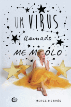LIBRO DE IMPRESIÓN BAJO DEMANDA - UN VIRUS LLAMADO ME MOLO