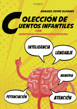 LIBRO DE IMPRESIÓN BAJO DEMANDA - COLECCIÓN DE CUENTOS INFANTILES CON ORIENTACIÓN PSICOPEDAGÓGICAS INTEGRAL