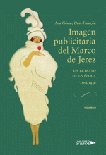 LIBRO DE IMPRESIÓN BAJO DEMANDA - IMAGEN PUBLICITARIA DEL MARCO DE JEREZ (1868-1936) VOLUMEN III