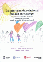 INTERVENCION RELACIONAL BASADA EN EL APEGO FUNDAMENTOS Y METODOS ADAPATADOS AL CONTEXTO COLOMBIANO, LA