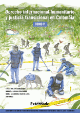 DERECHO INTERNACIONAL HUMANITARIO (V) Y JUSTICIA TRANSICIONAL EN COLOMBIA