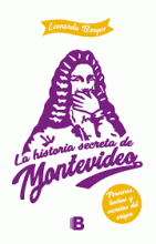 HISTORIA SECRETA DE MONTEVIDEO, LA