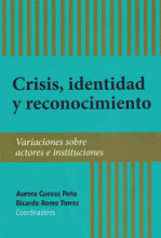 CRISIS, IDENTIDAD Y RECONOCIMIENTO
