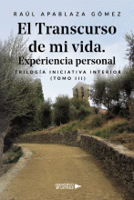 LIBRO DE IMPRESIÓN BAJO DEMANDA - EL TRANSCURSO DE MI VIDA. EXPERIENCIA PERSONAL