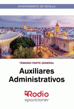 LIBRO DE IMPRESIÓN BAJO DEMANDA - AUXILIARES ADMINISTRATIVOS. TEMARIO PARTE GENERAL. AYUNTAMIENTO DE SEVILLA