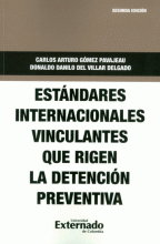 ESTANDARES INTERNACIONALES VINCULANTES QUE RIGEN LA DETENCION PREVENTIVA