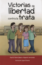 VICTORIAS DE LIBERTAD CONTRA LA TRATA