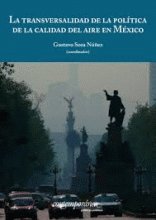 LIBRO DE IMPRESIÓN BAJO DEMANDA - TRANSVERSALIDAD DE LA POLÍTICA DE LA CALIDAD DEL AIRE EN MÉXICO, LA