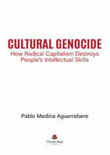 LIBRO DE IMPRESIÓN BAJO DEMANDA  - CULTURAL GENOCIDE: HOW RADICAL CAPITALISM DESTROYS PEOPLES INTELLECTUAL SKILLS